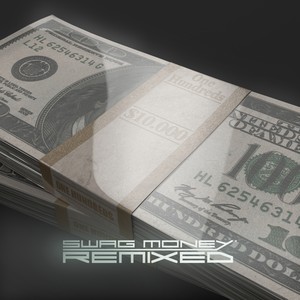 Swag Money: Remixed (Explicit)