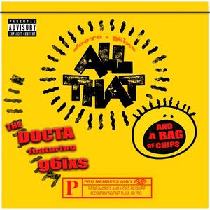 All That (and A Bag of Chips) (feat. G6IXS) (Explicit)
