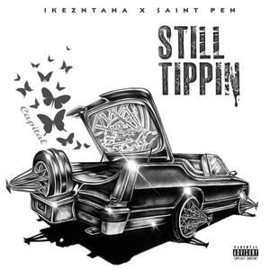 Still Tippin (Explicit)