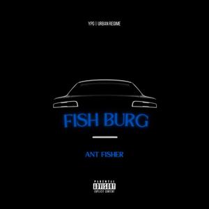 Fish Burg (Explicit)