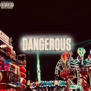 DANGEROUS (feat. Fedarro) (Explicit)
