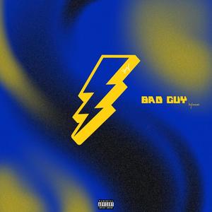 BAD GUY (Explicit)