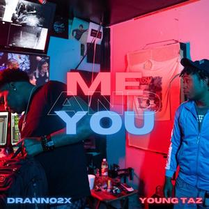 Me & you (feat. Dranno2x) (Explicit)