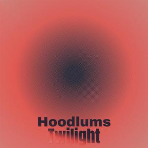 Hoodlums Twilight