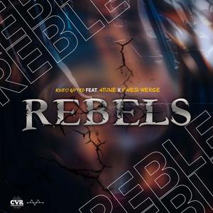 REBELS (feat. Kwesi Werge & 4TUNE)