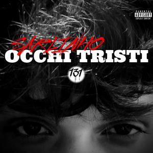 OCCHI TRISTI (Explicit)