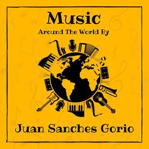 Music around the World by Juan Sanchez Gorio (Explicit)