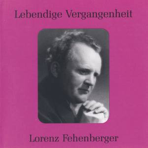 Lebendige Vergangenheit - Lorenz Fehenberger - Morgenlich leuchtend (Die Meistersinger von Nürnberg)