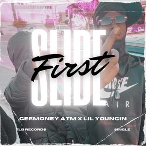 Slide First (feat. Lil Youngin) (Explicit)
