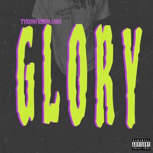 G L O R Y (Explicit)