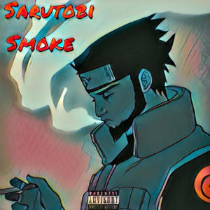 Sarutobi Smoke (Explicit)