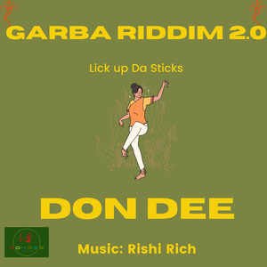 Garba Riddim 2.0 (Lick up da Sticks)