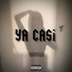 Ya casi (Explicit)