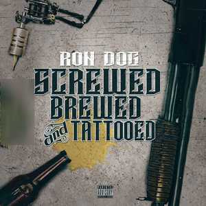 Screwed, Brewed and Tattooed (Remix) [Explicit]