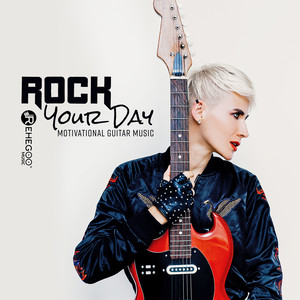 Rock Your Day: Motivational Guitar Music