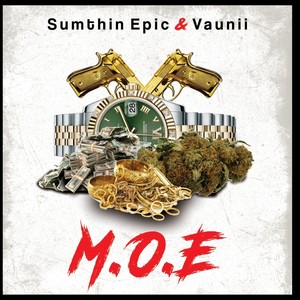 M.O.E (feat. Vaunii) [Explicit]