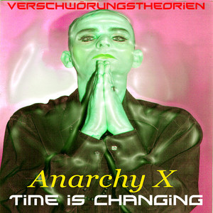 Verschwörungstheorien - Time Is Changing