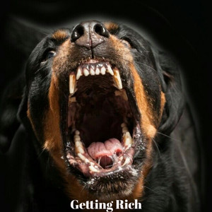 Getting Rich (Explicit)