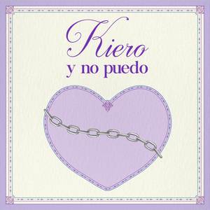 Kiero y No Puedo