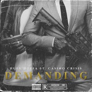 Demanding (feat. Casino Crisis) [Explicit]