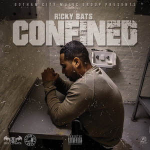 Ricky Bats - Confined (Explicit)