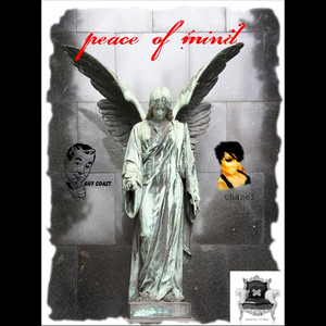 Peace of Mind(Feat. Chanel) (Explicit)