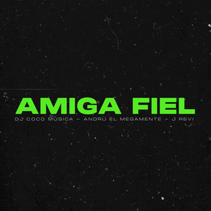 Amiga Fiel (Explicit)