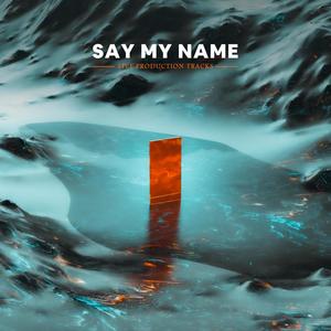 Say My Name