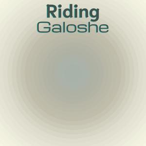 Riding Galoshe