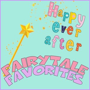 Fairytale Favorites: Happy Ever After…