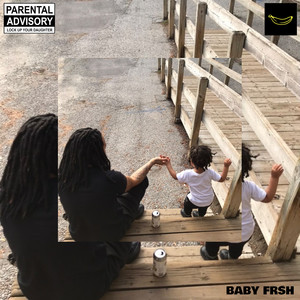 Baby Frsh (Explicit)