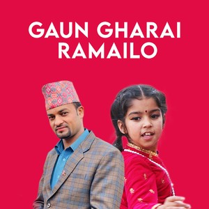 Gaun Gharai Ramailo