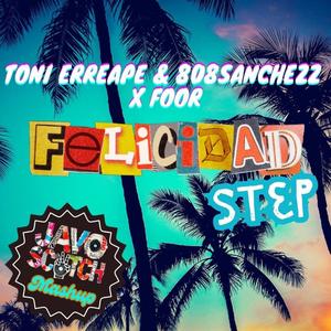 Felicidad Step (JAVO Scratch Mashup)