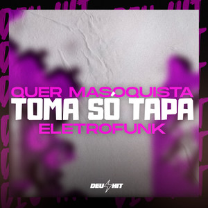 Quer Masoquista Toma Só Tapa - Eletrofunk (Explicit)