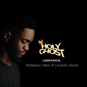 Holy Ghost (feat. Richbancs, Henry IX, Azariah Reign & Kevlar.BMG)