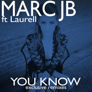 You Know(feat. Laurell) (Mark Kane Remix)