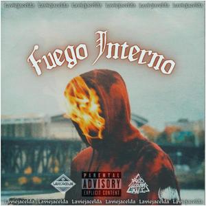 Fuego Interno (feat. XVI) (Explicit)