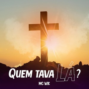 Quem Tava Lá?