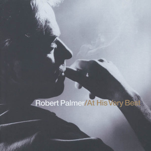 Robert Palmer At His Very Best