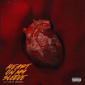 HEART ON MY SLEEVE (Explicit)