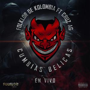 Cumbias Belicas (feat. Cruz AG) [En vivo] [Explicit]