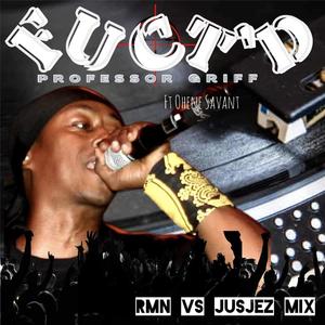 Fuct'd EDM (feat. Ohene Savant, RMN & Jus Jez) (Explicit)