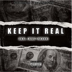 Keep It Real (feat. Billy Staccs) [Explicit]