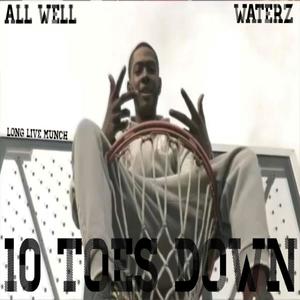 10 TOES DOWN (Explicit)