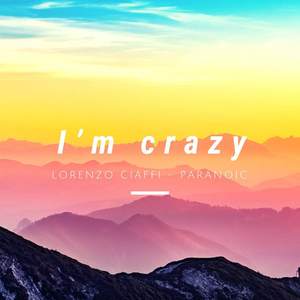 I’m Crazy