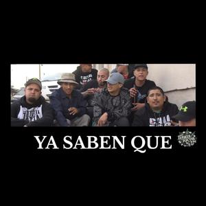 YA SABEN QUE (feat. LANOTADELTERROR & PINCHE LALO) [Explicit]