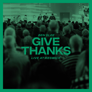 Give Thanks (Psalm 107) (Live At Keswick)