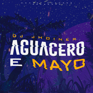 Aguacero E' Mayo