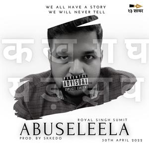 Abuseleela (feat. Beats by Skkedo) (Explicit)
