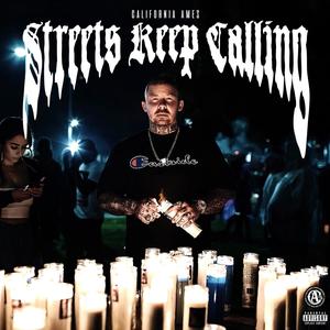 Streets Keep Calling (Explicit)